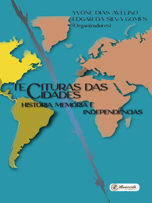 cover image of Tecituras das Cidades--História, Memória e Independências